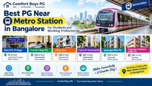 Best PG Near Metro Station in Bangalore